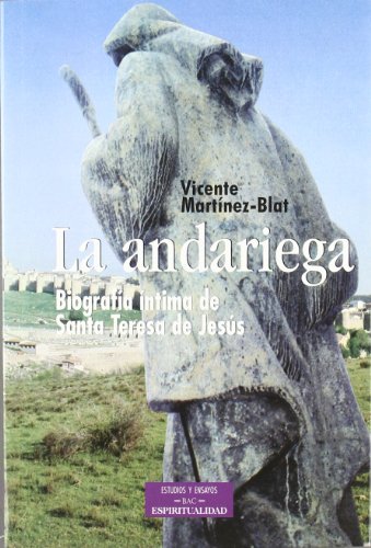9788479147792: La andariega: Biografa ntima de Santa Teresa de Jess (ESTUDIOS Y ENSAYOS)