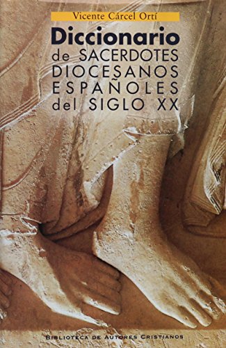 Beispielbild fr DICCIONARIO DE SACERDOTES ESPAOLES DEL S.XX zum Verkauf von Siglo Actual libros