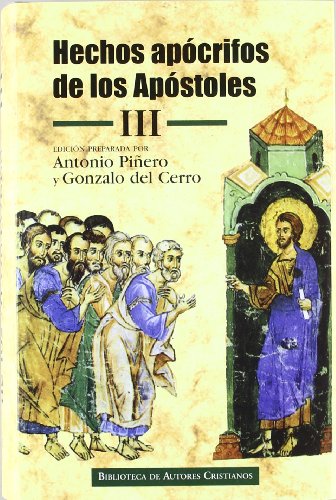 Beispielbild fr HECHOS APOCRIFOS DE LOS APOSTOLES III zum Verkauf von Siglo Actual libros
