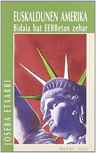 9788479174682: Euskaldunen Amerika