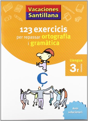 9788479181543: VACACIONES SANTILLANA 123 EXERCICIS PER REPASAR ORTOGRAFIA I GRAMATICA LLENGUA 3 PRIMARIA