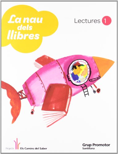 Imagen de archivo de Projecte Els Camins Del Saber, la Nau Dels Llibres, 1 Educaci Primria. Lectures a la venta por Hamelyn