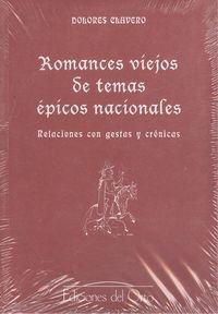 Stock image for Romances viejos de temas picos nacionales; relaciones con gestas y Crnicas for sale by Hackenberg Booksellers ABAA