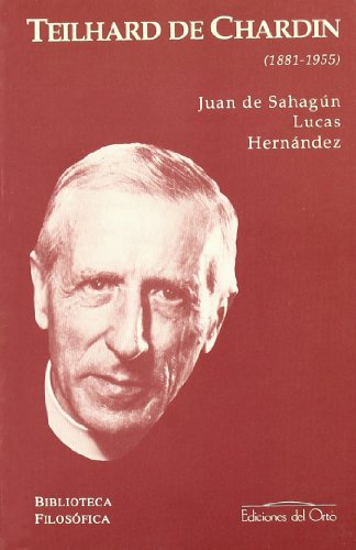 Stock image for Pierre Teilhard de Chardin (1881-1955) Lucas, Juan de Sahagn for sale by VANLIBER
