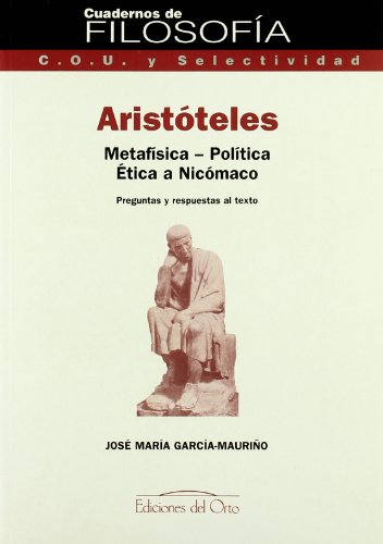 Stock image for Aristoteles: Metafisica - Politica - Etica a Nicomano. Cuadernos Filos for sale by OM Books