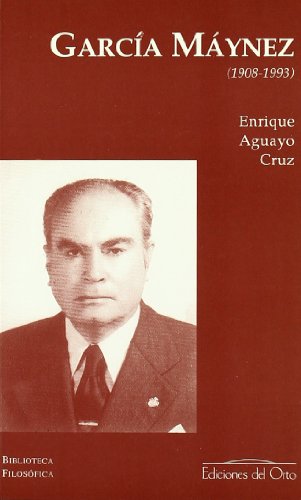 Stock image for Eduardo Garca Mynez (1908-1993) Aguayo Cruz, Enrique for sale by VANLIBER