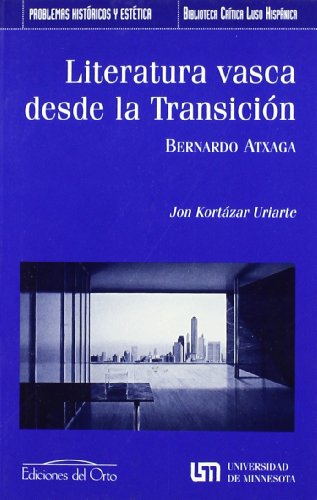 Imagen de archivo de Literatura vasca desde la transicion: Bernardo Atxaga a la venta por Else Fine Booksellers