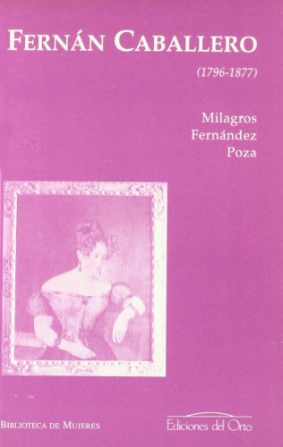 Imagen de archivo de Fernn Caballero (1796-1877) Fernndez Poza, Milagros a la venta por VANLIBER