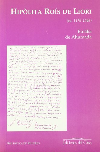 Stock image for Hiplita Ros de Liori (1979?-1546) Ahumada, Eulalia de for sale by VANLIBER