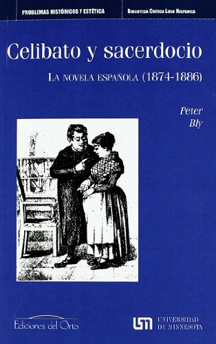 9788479233822: Celibato y sacerdocio : la novela espaola (1874-1886)