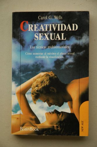 9788479270018: Creatividad sexual: Las tcnicas multisensoriales.