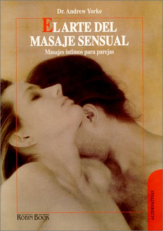 Imagen de archivo de El arte del masaje sensual a la venta por LibroUsado | TikBooks