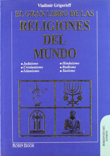 Beispielbild fr El Gran Libro De Las Religiones Del Mundo (Horizontes Del Espiritu) (Spanish Edition) zum Verkauf von Comprococo
