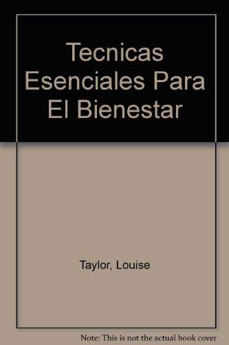 Stock image for Tecnicas Esenciales Para El Bienestar for sale by Bookmans