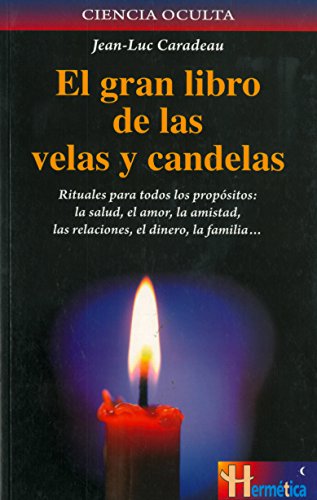 Imagen de archivo de El Gran Libro de Las Velas Y Candelas a la venta por ThriftBooks-Dallas