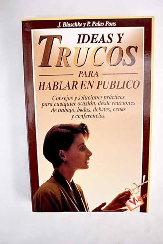 Beispielbild fr IDEAS Y TRUCOS PARA HABLAR EN PBLICO zum Verkauf von Zilis Select Books