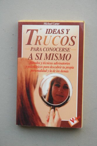 Ideas y Trucos para Conocerse a Si Mismo (Spanish Edition) (9788479272944) by Carter, Michael