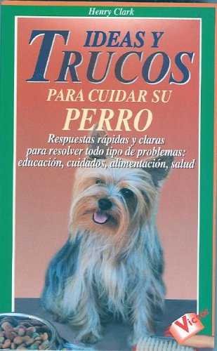 Beispielbild fr Ideas y Trucos para Cuidar Su Perro zum Verkauf von Hamelyn