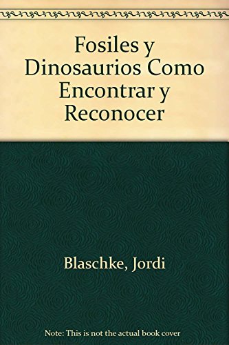 Stock image for Fosiles y Dinosaurios Como Encontrar y Reconocer for sale by medimops