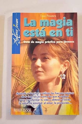 La Magia Esta En Ti (Spanish Edition) (9788479273958) by Powers, Tina