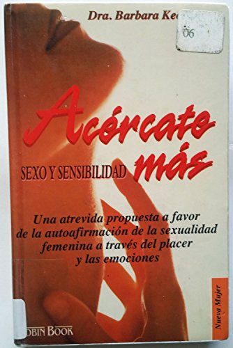 Imagen de archivo de Acrcate ms : sexo y sensibilidad a la venta por medimops