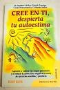 Imagen de archivo de Cree En Ti - Despierta Tu Autoestima (Spanish Edition) a la venta por Ergodebooks