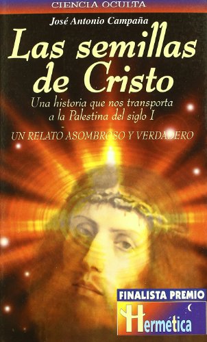 Imagen de archivo de Las Semillas de Cristo (Spanish Edition) a la venta por ThriftBooks-Atlanta