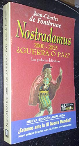 Imagen de archivo de Nostradamus 2000-2025 Â¿guerra o paz?: La profecÃas definitivas. (Spanish Edition) a la venta por Discover Books