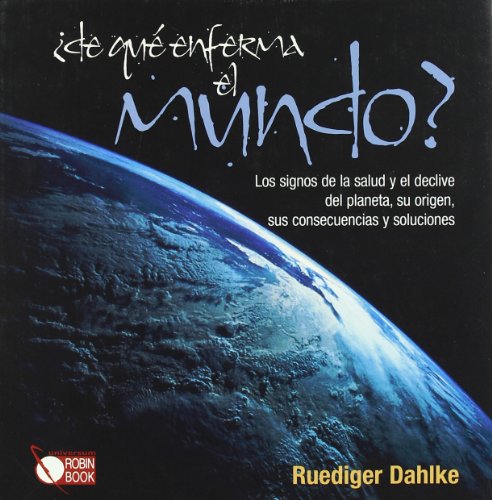 Imagen de archivo de De Que Enferma El Mundo? / Of what world get sick? a la venta por medimops