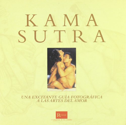 Imagen de archivo de Kama Sutra "Una Excitante Guia Fotografica a las Artes del Amor" a la venta por OM Books