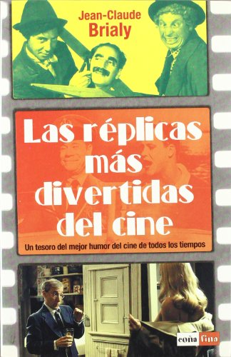 Beispielbild fr Las Rplicas Ms Divertidas Del Cine zum Verkauf von Hamelyn