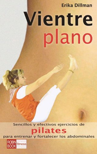 Stock image for Vientre Plano/ Flat Stomach (Alternativas -salud Natural) (Spanish Edition) for sale by HPB-Emerald