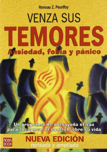 Stock image for Venza sus temores : ansiedad, fobia y pnico for sale by medimops