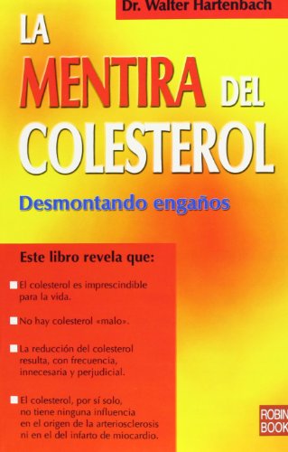 Stock image for La mentira del colesterol/ The Lie About Cholesterol (Spanish Edition) for sale by Ergodebooks