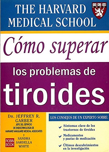 Stock image for Como Superar Los Problemas De Tiroides/ How To Overcome The Problems Of Thyroid for sale by Revaluation Books