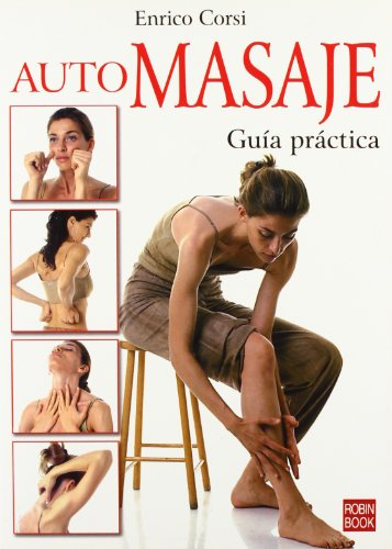 Automasaje: GuÃ­a prÃ¡ctica (9788479278618) by Corsi, Enrico