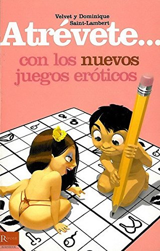 Stock image for ATRVETE. CON LOS NUEVOS JUEGOS ERTICOS. for sale by Iridium_Books