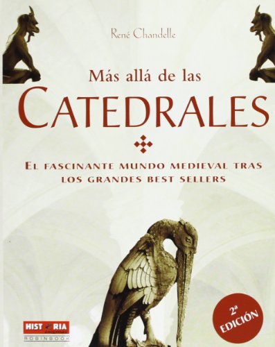 Imagen de archivo de MS ALL DE LAS CATEDRALES: EL FASCINANTE MUNDO MEDIEVAL TRAS LOS GRANDES BEST SELLERS a la venta por La Casa de los Libros