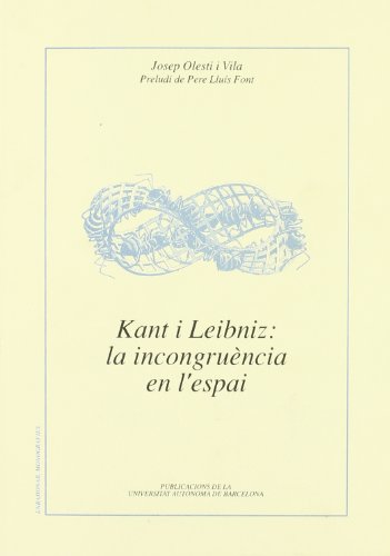 Stock image for Kant I Leibniz: la Incongru Ncia en L'espai for sale by Hamelyn
