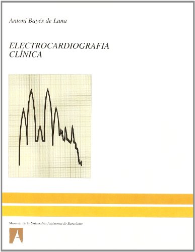Stock image for Electrocardiografia cl nica Bay s de Luna, Antoni J. for sale by Iridium_Books