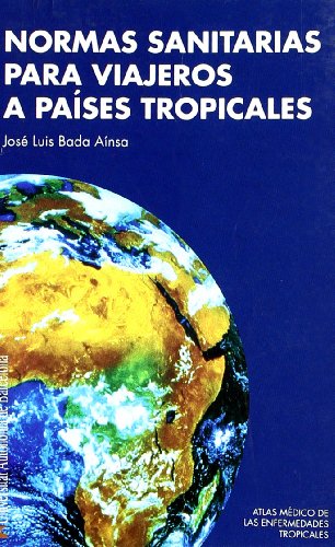 Imagen de archivo de Normas sanitarias para viajeros a pases tropicales a la venta por AG Library