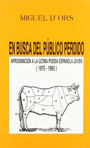 Imagen de archivo de En busca del pblico perdido. Aproximacin a la ltima poesa joven (1975 - 1993). a la venta por Librera PRAGA