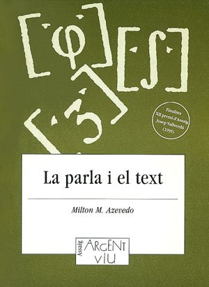 Imagen de archivo de LA PARLA I EL TEXT a la venta por Zilis Select Books