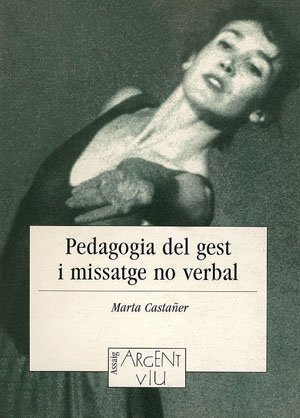 Imagen de archivo de Pedagogia del gest i missatge no verbal a la venta por El Pergam Vell