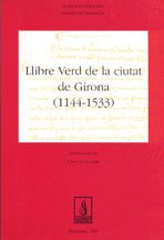 9788479357047: Llibre verd de la ciutat de Girona (1144-1533)