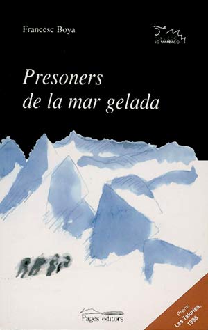 Stock image for PRESONERS DE LA MAR GELADA for sale by Zilis Select Books