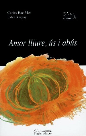 9788479358327: Amor lliure, s i abs (Lo Marraco) (Catalan Edition)