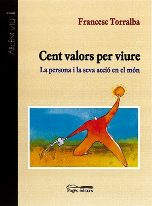 9788479358655: Cent valors per viure (Argent Viu)