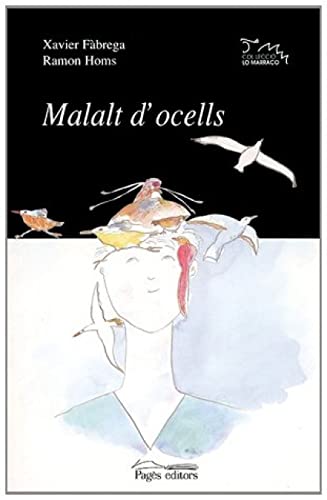 9788479358815: Malalt d'ocells (Lo Marraco) (Catalan Edition)