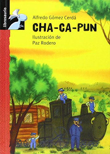 Imagen de archivo de Cha - Ca - Pun. Ilustraciones de Paz Rodero. a la venta por HISPANO ALEMANA Libros, lengua y cultura